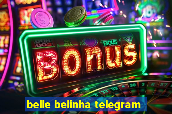 belle belinha telegram